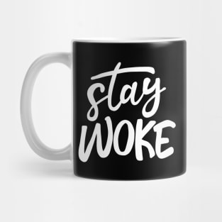 Stay Woke Mug